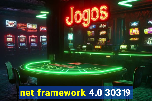 net framework 4.0 30319